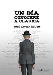 UN DÍA CONOCERÉ A CLAUDIA I Souto, José Javier I Editorial Letra r I 9788412781212