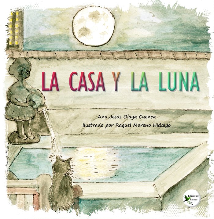 LA CASA Y LA LUNA I Olaya Cuenca, Ana Jesús I Ediciones Passer0 I 9788412782202 Imagen principal del producto