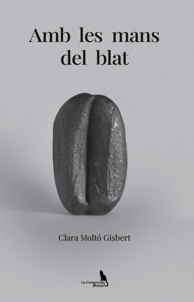 AMB LES MANS DEL BLAT I Moltó Gisbert, Clara I La Consentida I 9788412783735