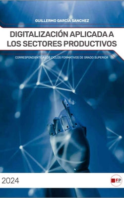 Digitalización Aplicada a los | FPESTUDIOS | 9788412784190