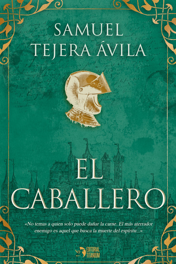 EL CABALLERO | Tejera Avila,samuel | 9788412792300 (Editorial titanium)
