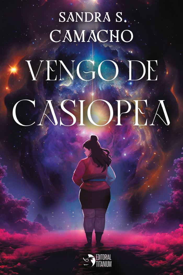 VENGO DE CASIOPEA | S Camacho,sandra | 9788412792317 (Editorial titanium)