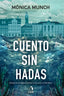 CUENTO SIN HADAS - 9788412792362