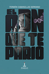 EL ADN QUE TE PARIO - 9788412794373