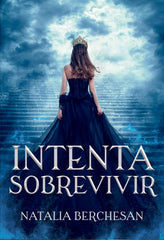 INTENTA SOBREVIVIR I Berchesan, Natalia I Ediciones Auri I 9788412795356