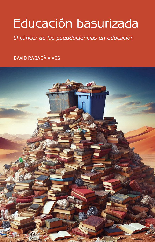 EDUCACION BASURIZADA | RABADA VIVES,DAVID | DOBLEUVE COMUNICACION | 9788412796643