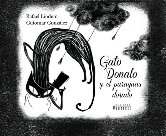 GATO DONATO Y EL PARAGUAS DORADO | Gonzalez,guiomar/lindem,rafael | 9788412805901 (Ediciones vernacci)