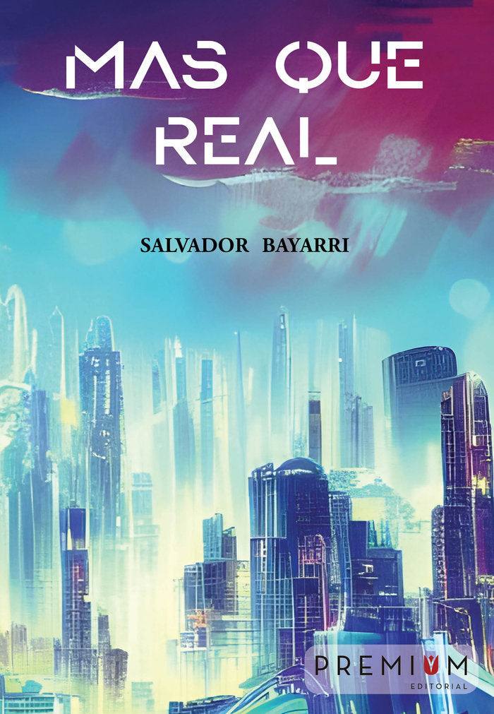 MAS QUE REAL | Bayarri Romar,salvador | 9788412811414 (Premium editorial)