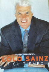 LOLO SAINZ Y SU TIEMPO I Bravo Cayuela, Juan Pablo I Rubric I 9788412815559