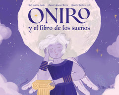 ONIRO Y EL LIBRO DE LOS SUEÑOS - 9788412820027
