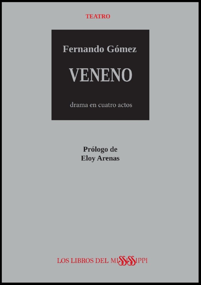 VENENO DRAMA EN CUATRO ACTOS - 9788412824209