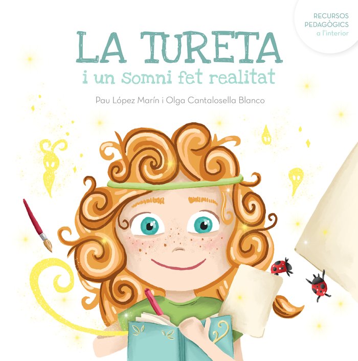 LA TURETA I UN SOMNI FET REALITAT | Cantalosella,olga/lopez,pau | 9788412826319 (Excellence editorial)