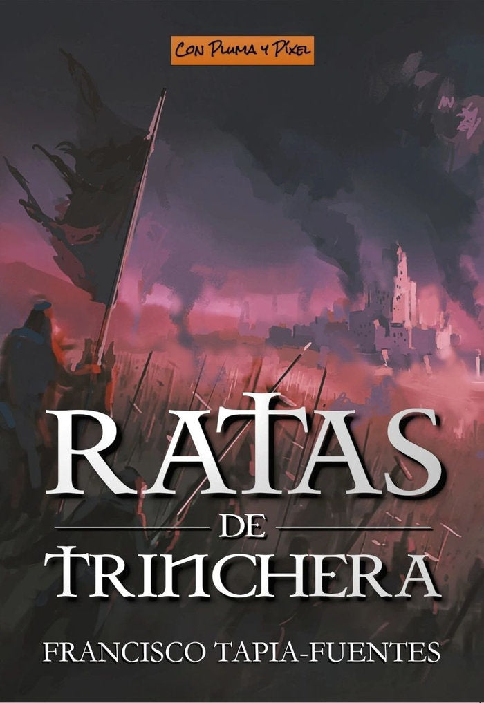 RATAS DE TRINCHERA | Tapia-fuentes, Francisco | 9788412831221 (Con pluma y pixel)