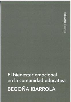 EL BIENESTAR EMOCIONAL EN LA COMUNIDAD EDUCATIVA - 9788412834413