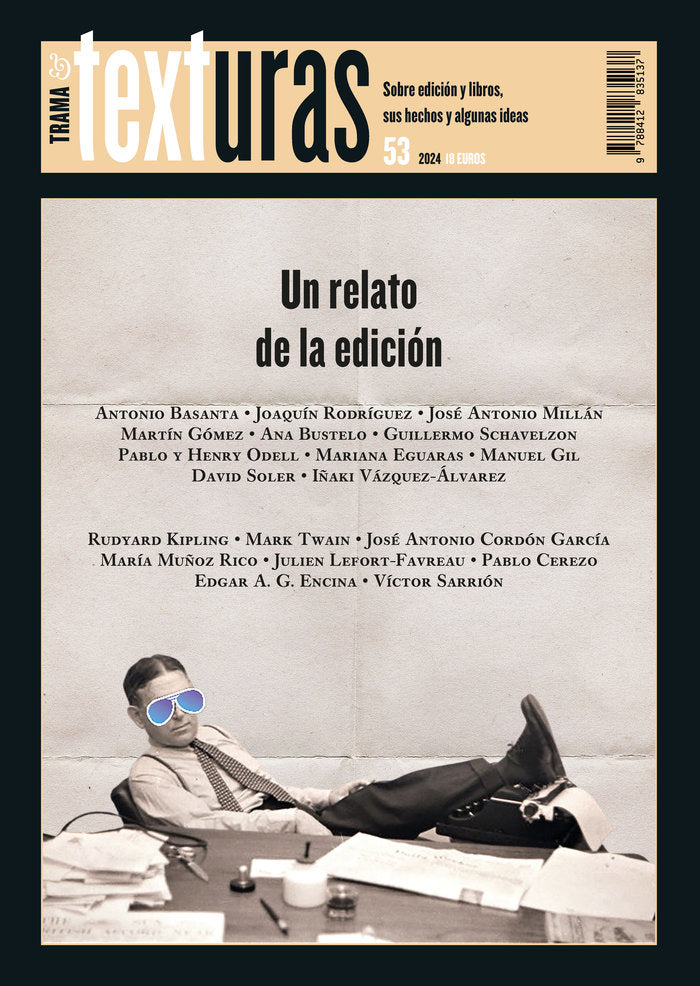 TEXTURAS 53 UN RELATO DE LA EDICION | VARIOS AUTORES | TRAMA | 9788412835137