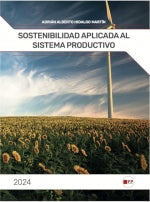 SOSTENIBILIDAD APLICADA A LOS SECTORES PRODUCTIVOS - 9788412846539