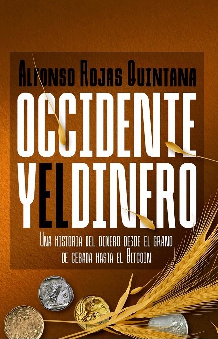 OCCIDENTE Y EL DINERO | ROJAS QUINTANA,ALFONSO | ECOBOOK | 9788412849356 Imagen principal del producto