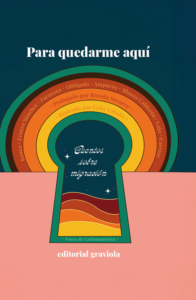 PARA QUEDARME AQUI | AMPUERO,MARIA FERNANDA/BANCA,ALEJANDRA/C | EDITORIAL GRAVIOLA | 9788412854206