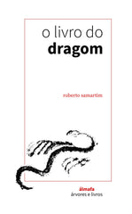 O LIVRO DO DRAGOM I Samartim, Roberto I Sacauntos I 9788412854473