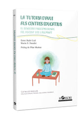 LA TUTORIA D'AVUI ALS CENTRES EDUCATIUS | RAFEL CUFI,ESTER/SANCHEZ DAUDER,MARIA | HORSORI | 9788412859997