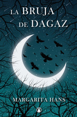 LA BRUJA DE DAGAZ I Hans Palmero, Margarita I El Búho Ediciones I 9788412863802