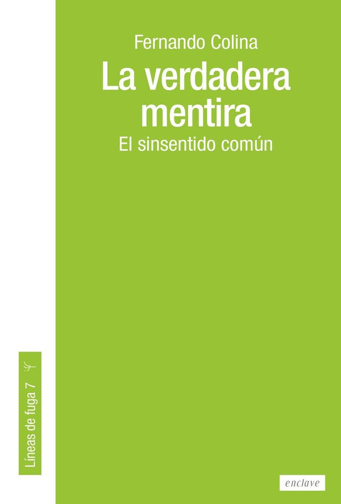 VERDADERA MENTIRA,LA | COLINA,FERNANDO | ENCLAVE DE LIBROS | 9788412864564