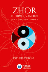 ZHOR, EL PRIMER VAMPIRO I Cerón, Esther I Henko Ediciones I 9788412876789