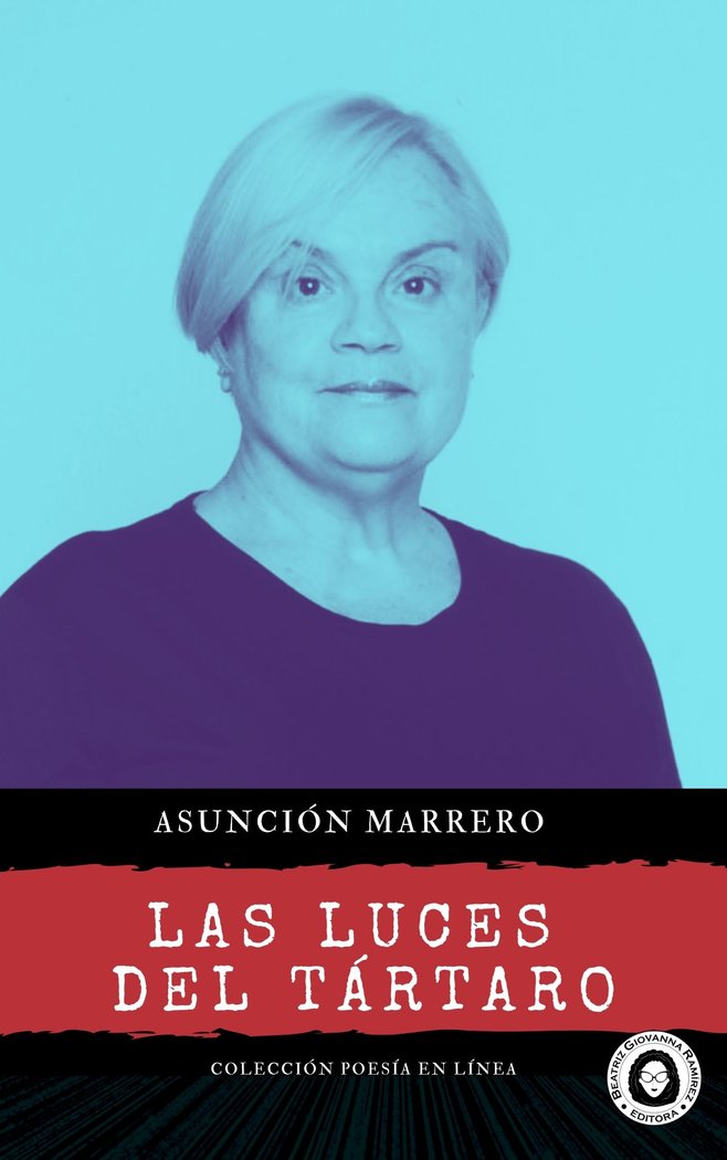 LAS LUCES DEL TÁRTARO I Marrero, Asunción I Beatriz Giovanna Ramírez - Editora BGR I 9788412885552