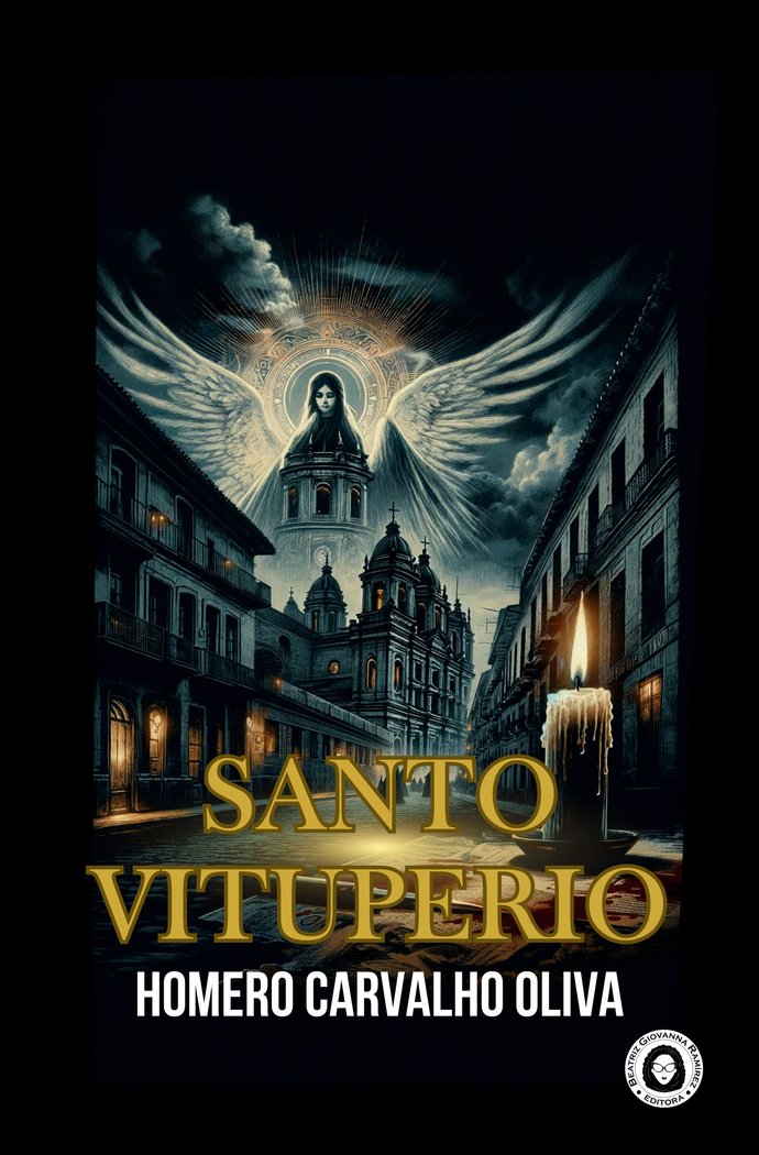SANTO VITUPERIO I Carvalho Oliva, Homero I Beatriz Giovanna Ramírez - Editora BGR I 9788412885569