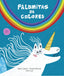 PALOMITAS DE COLORES | Calero,marta/loal,irene/miranda,anabel | 9788412887068 (Excellence editorial)
