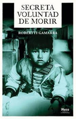 SECRETA VOLUNTAD DE MORIR - 9788412892086