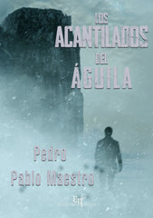 LOS ACANTILADOS DEL AGUILA | Maestro,pedro Pablo | 9788412895360 (Ediciones hades)