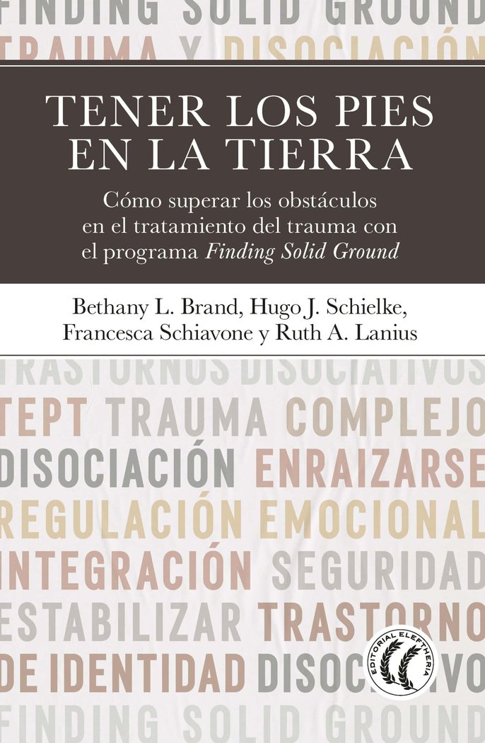 TENER LOS PIES EN LA TIERRA | BRAND,BETHANY L,/LANIUS,RUTH A,/SCHIELKE | EDITORIAL ELEFTHERIA S L | 9788412899733