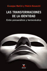 LAS TRANSFORMACIONES DE LA IDENTIDAD | GIUSEPPE MARTINI/VINICIO BUSACCHI | XOROI EDICIONS | 9788412915891