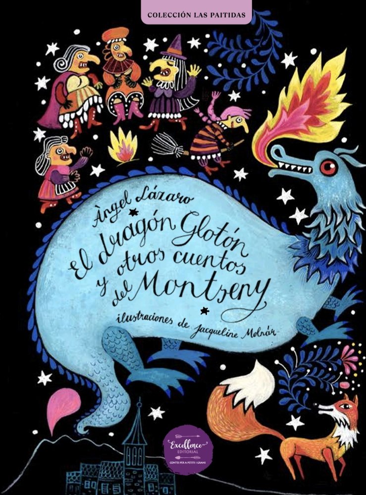 EL DRAGON GLOTON | Lazaro,angel/molnar,jacqueline | 9788412916331 (Excellence editorial)