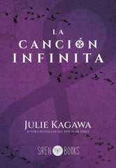 CANCION INFINITA, LA | Kagawa, Julie | 9788412919325 (Siren books)