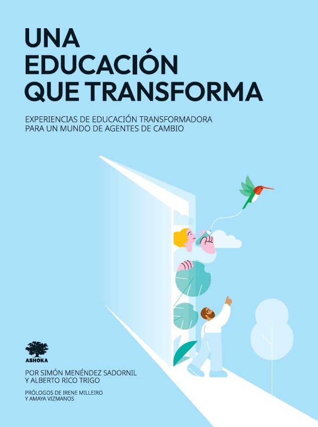 UNA EDUCACION QUE TRANSFORMA | MENENDEZ SADORNIL, SIMON/RICO TRIGO, ALB | CUATRO HOJAS | 9788412925005 Imagen principal del producto