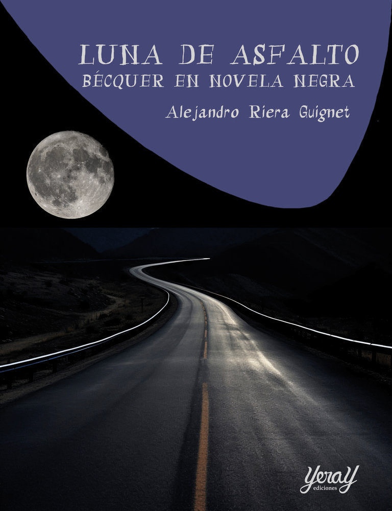 LUNA DE ASFALTO BECQUER EN NOVELA NEGRA - 9788412935462
