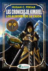 LAS CRÓNICAS DE KIMAREL | Chousa Álvarez,hugo | 9788412952872 (Publicaciones arenas)