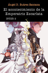 EL ACONTECIMIENTO DE LA EMPERATRIZ ESCARLATA | Suarez Santana,angel David | 9788412962901 (Ediciones ruser)