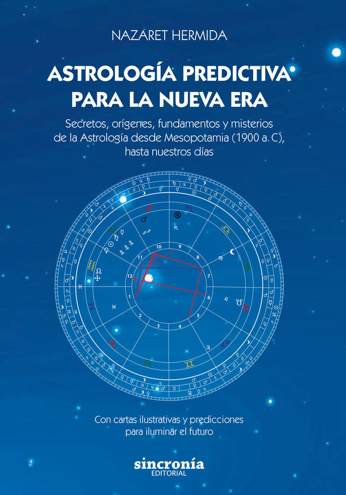 ASTROLOGIA PREDICTIVA PARA LA NUEVA ERA I Hermida,Nazaret I Sincronia I 9788412966725 Imagen principal del producto