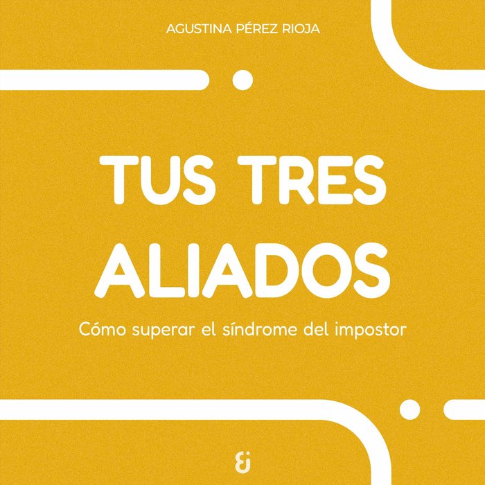 TUS TRES ALIADOS | PEREZ RIOJA,AGUSTINA | KABO&BERO EDICIONES | 9788412974102