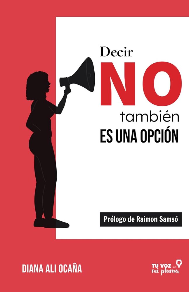 DECIR NO TAMBIEN ES UNA OPCION - 9788412979060