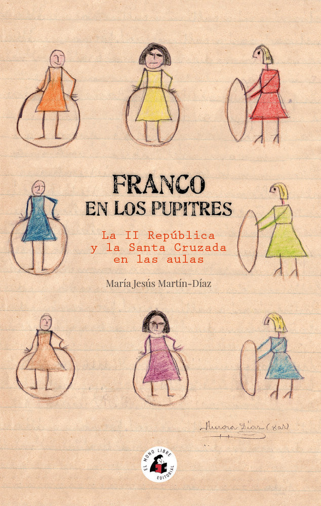 FRANCO EN LOS PUPITRES | MARTIN DIAZ MARIA JESUS | EL MONO LIBRE | 9788412979428