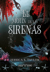 MOTIN DE LAS SIRENAS,EL | S Taylor,jessica | 9788412979619 (Siren books)
