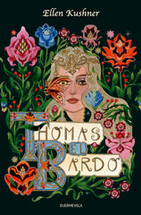 THOMAS EL BARDO | Kushner,ellen | 9788412980806 (Duermevela ediciones)