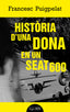 HISTORIA DUNA DONA EN UN SEAT 600 - 9788413030494
