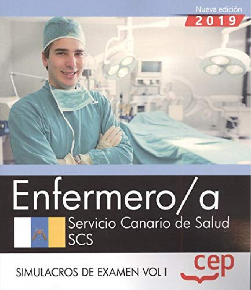 Enfermero/a. Servicio Canario de Salud. SCS. Simulacros de examen Vol. I