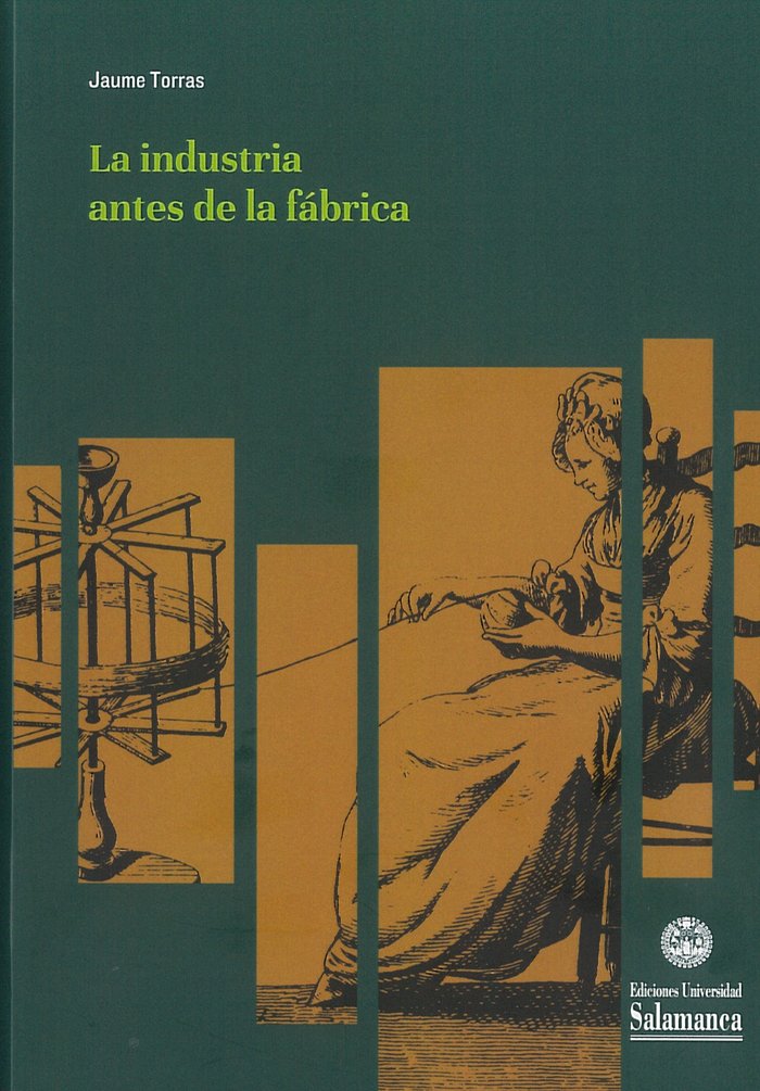 LA INDUSTRIA ANTES DE LA FABRICA - 9788413110592