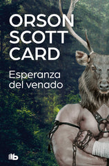 ESPERANZA DEL VENADO | Card, Orson Scott | 9788413140148 (B de bolsillo)